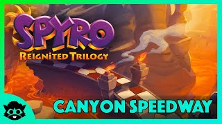 Spyro 2 Reignited  Part 27 Canyon Speedway 100 All Gems amp Orbs [upl. by Pernas]