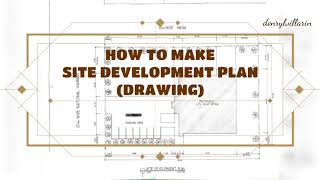 HOW TO MAKE SITE DEVELOPMENT PLAN Sample Drawing architectural [upl. by Keram]