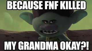 BECAUSE FNF KILLED MY GRANDMA OKAY [upl. by Ambler434]