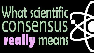 What scientific consensus REALLY means [upl. by Royce]