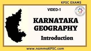 KARNATAKA GEOGRAPHY ಕರ್ನಾಟಕ ಭೂಗೋಳ INTRODUCTION [upl. by Aleacim]