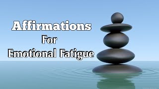 Daily Affirmations For Anxiety Fatigue amp Emotional Healing [upl. by Lebaron861]