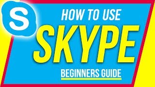 How to Use Skype  Beginners Guide [upl. by Iredale]