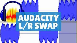 Swap Left and Right Channel  Audacity Tutorial [upl. by Rick]