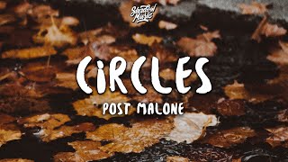 Post Malone  Circles Lyrics [upl. by Clementius]