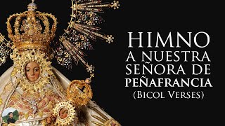 Himno a Nuestra Señora de Peñafrancia Bicol Verses [upl. by Eelahc]