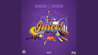 Juice feat darkoo [upl. by Lipson]