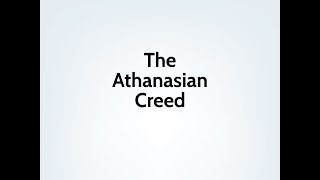 The Athanasian Creed [upl. by Caspar]