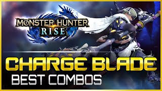 Monster Hunter Rise  The BEST Charge Blade Combos  MHRise Weapon Guide Tutorial [upl. by Agem]