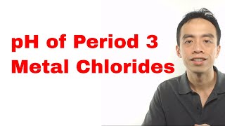 pH of Period 3 Metal Chlorides in Aqueous Medium [upl. by Eitnom]