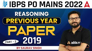 IBPS PO MAINS 2022  Reasoning  Previous Year Paper 2019  Part2  By Saurav Singh [upl. by Ettereve]