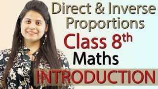 Introduction  Direct and Inverse Proportions  Ch 11 NCERT Class 8th Maths New Syllabus 2023 CBSE [upl. by Urbani]