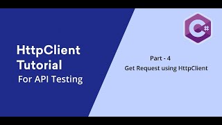 4 C  HttpClient  Get Request using HttpClient [upl. by Dranyam]