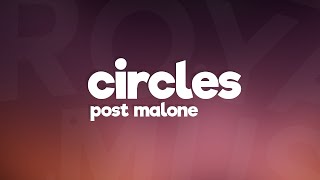 Post Malone  Circles Lyrics [upl. by Natsyrk]