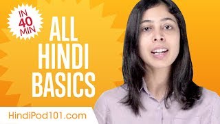 Learn Hindi in 40 Minutes  ALL Basics Every Beginners Need [upl. by Harsho382]