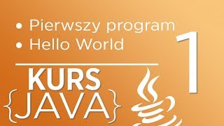 1 Kurs Java dla początkujących  Pierwszy program quotHello Worldquot [upl. by Laraine927]