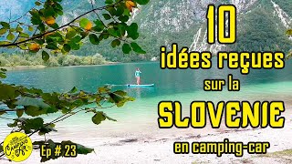 La SLOVÉNIE en 🚍 CAMPING CAR  10 idées reçues sur la Slovénie [upl. by Sudderth]