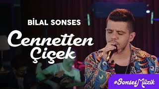 Bilal SONSES  Cennetten Çiçek Akustik SonsesMüzik [upl. by Araihc]