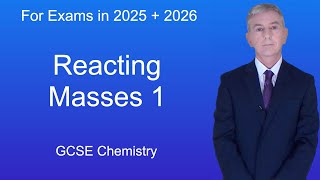 GCSE Chemistry Revision quotReacting Masses 1quot [upl. by Harwell]