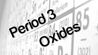 Period 3 oxides [upl. by Bainbrudge]