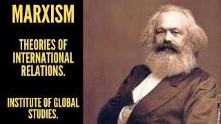 Marxism Major Theories of International Relations [upl. by Sibby]