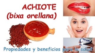 EL ACHIOTE  PROPIEDADES Y BENEFICIOS PARA LA SALUD [upl. by Elvira772]