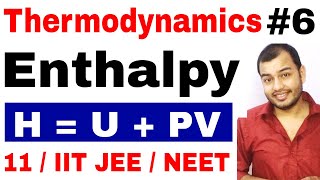 Class 11 Thermodynamics 06  What is Enthalpy  Relation between Enthalpy and Internal Energy [upl. by Mochun]