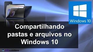 Compartilhando pastas no Windows 10 [upl. by Sirrep]