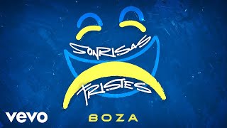 Boza  Sonrisas Tristes Audio [upl. by Nessnaj211]