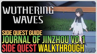 Journal of Jinzhou Vo1 Wuthering Waves [upl. by Ellerehs944]