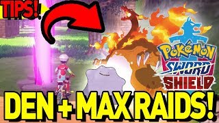 MAX RAID DEN GUIDE IMPORTANT TIP Pokemon Sword and Shield [upl. by Enialedam]