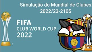 Simulação do Mundial de Clubes 2022232105 [upl. by Alford]