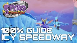 Spyro 2 Riptos Rage Reignited 100 Guide ICY SPEEDWAY ALL GEMS ORBS [upl. by Armat]