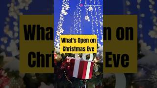 Whats Open on Christmas Eve 2024 [upl. by Latterll]