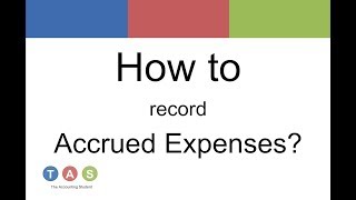 How to record Accrued Expenses [upl. by Bohlin]