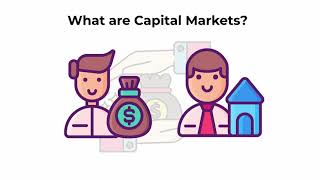 What are capital markets  Capital Markets Explained [upl. by Anneehs568]