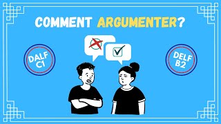 DELF B2  DALF C1  Comment argumenter en français [upl. by Ellora]