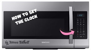 How to set the clock in Samsung Microwave [upl. by Gauntlett]