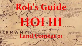 Hearts of Iron 3 Combat Tutorial  01  Land Combat Basics [upl. by Dunn]