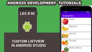 Custom Listview in Android Studio  50  Android Development Tutorial for Beginners [upl. by Eniarol]