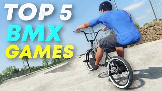 Top 5 BMX Games You Should Play in 2022 [upl. by Sully47]