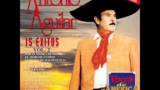 Antonio Aguilar Por el Amor a Mi Madrewmv [upl. by Mccullough]