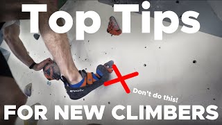 TOP 10 Tips for Beginner Boulderers [upl. by Egap]