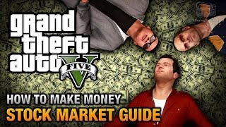 How to make money in GTA 5 Stock Market Guide [upl. by Roanna]