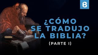 Historia de las TRADUCCIONES de la BIBLIA 12  BITE [upl. by Jo-Ann]