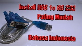 How to Install USB to RS232 CH340  Bahasa Indonesia [upl. by Nytsud]