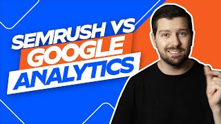 Semrush Vs Google Analytics [upl. by Lodi286]