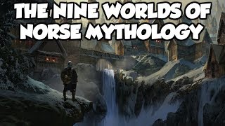 The Nine Worlds of Norse Mythology [upl. by Abbe]