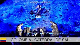 COLOMBIA – THE SALT CATHEDRAL  CATEDRAL DE SAL DE ZIPAQUIRÁ [upl. by Tadio]