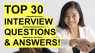 TOP 30 INTERVIEW QUESTIONS amp ANSWERS Job Interview PASS GUARANTEED [upl. by Shanon]